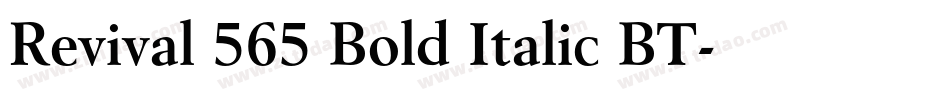 Revival 565 Bold Italic BT字体转换